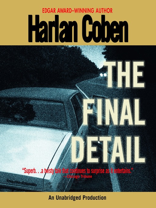 Title details for The Final Detail by Harlan Coben - Available